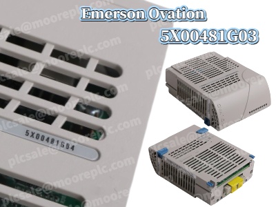 Emerson Ovation 5X00481G03: Die intelligente Wahl für die industrielle Automatisierung