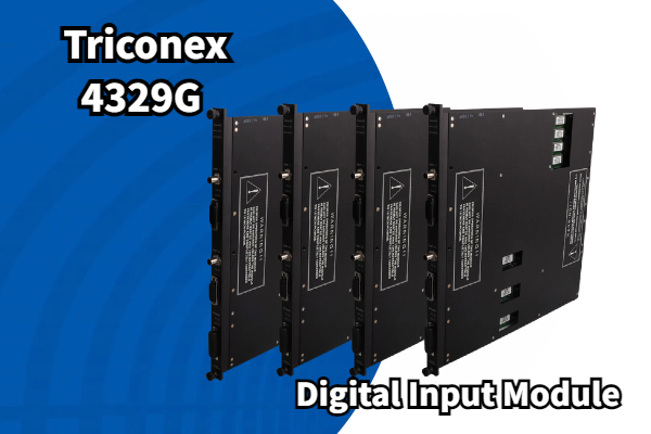 Triconex 4329G: Leistungsstarkes digitales Eingangsmodul für industrielle Anwendungen