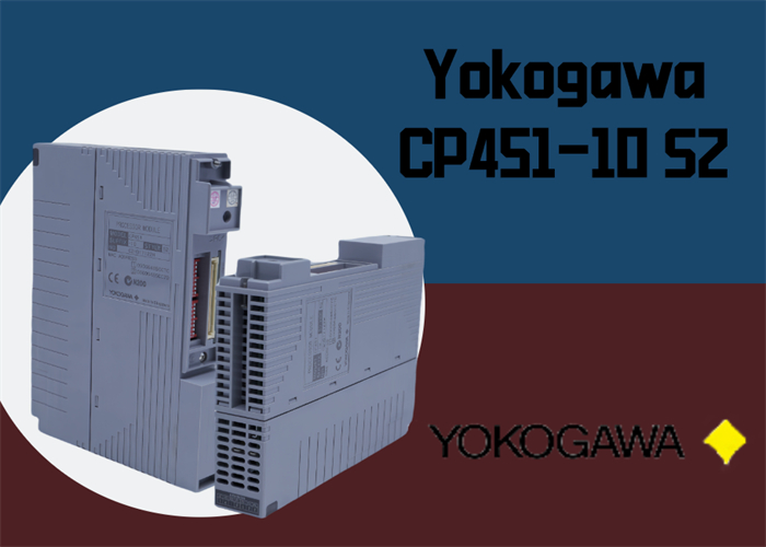 Yokogawa CP451-10 S2-Prozessormodul: Unverzichtbar für die moderne industrielle Automatisierung