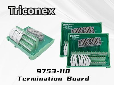 Triconex 9753-110 Termination Board: Eine zuverlässige Lösung für die industrielle Automatisierung