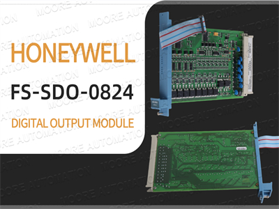 Das Honeywell FS-SDO-0824-Ausgangsmodul: Eine zuverlässige Komponente für Ihre Anforderungen in der industriellen Automatisierung